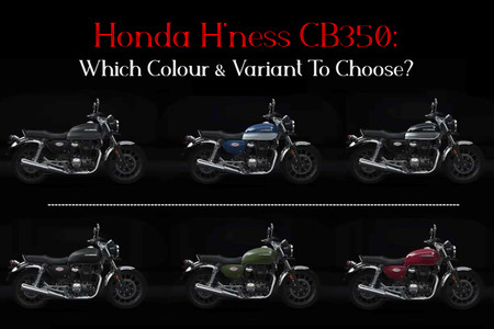 Honda H’ness CB350: Which Colour & Variant To Buy? Honda H’ness CB350: Which Colour & Variant To Buy?
