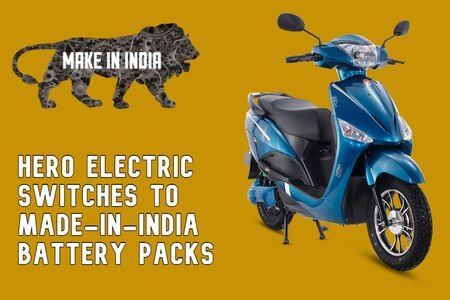 Hero Electric E-scooters Will Now Have Made-In-India Battery Packs 