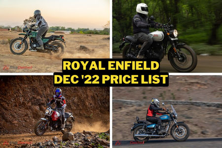 Royal Enfield Bikes Dec 2022 Price List: Prices Hiked For Custom Colours