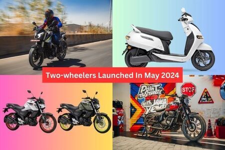 Bikes, Scooters And EVs Launched In India In May 2024