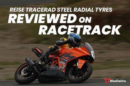 Review: Reise Tracerad Steel Radial Tyres Tested on a Racetrack