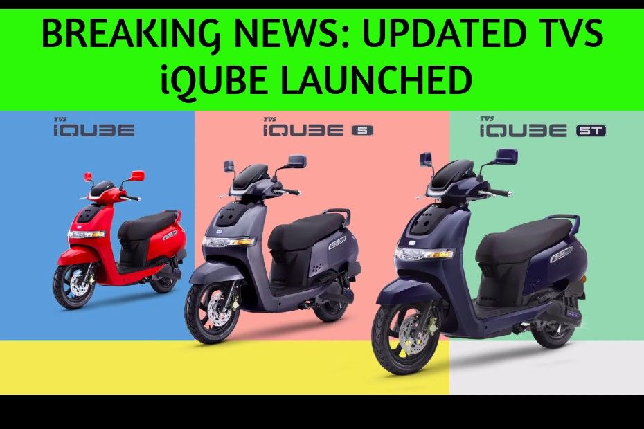 Updated TVS iQube Electric Scooter Launched