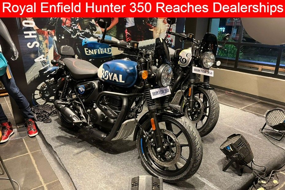 Royal Enfield hunter 350 reaches dealerships