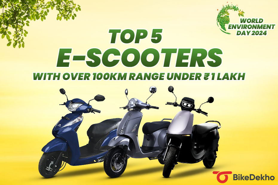 Top 5 E-scooters With 100km Range Under Rs 1 Lakh Top 5 E-scooters With 100km Range Under Rs 1 Lakh