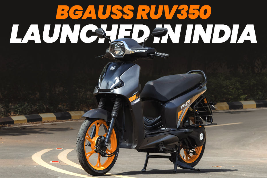 BREAKING: BGauss RUV 350 Electric Scooter Launched At Rs 1,09,999 BREAKING: BGauss RUV 350 Electric Scooter Launched At Rs 1,09,999