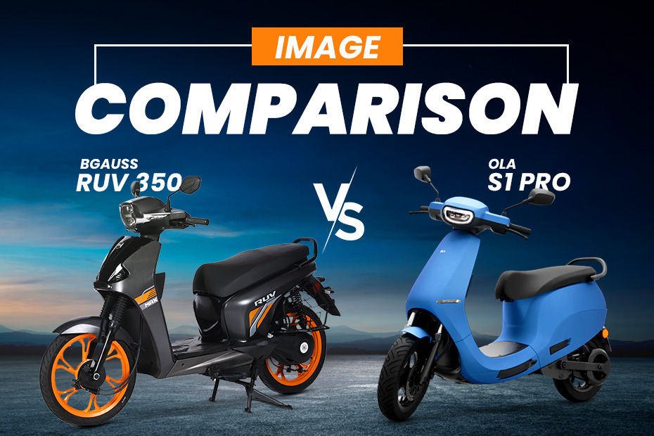 Ola S1 Pro vs BGauss RUV 350 Max: Image Comparison Ola S1 Pro vs BGauss RUV 350 Max: Image Comparison