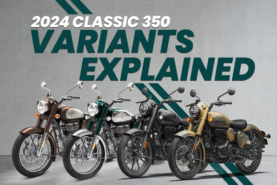 2024 Royal Enfield Classic 350 Variants Explained
