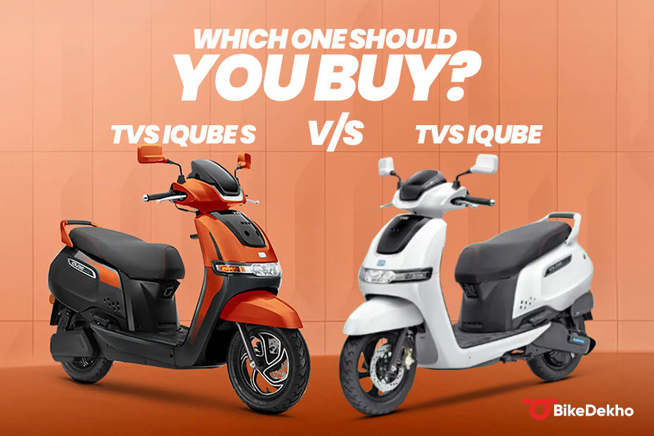 TVS iQube vs TVS iQube S Which One Should You Choose? TVS iQube vs TVS iQube S Which One Should You Choose?