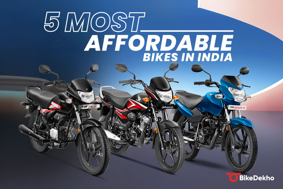 Top 5 Most Affordable Bikes In India Top 5 Most Affordable Bikes In India