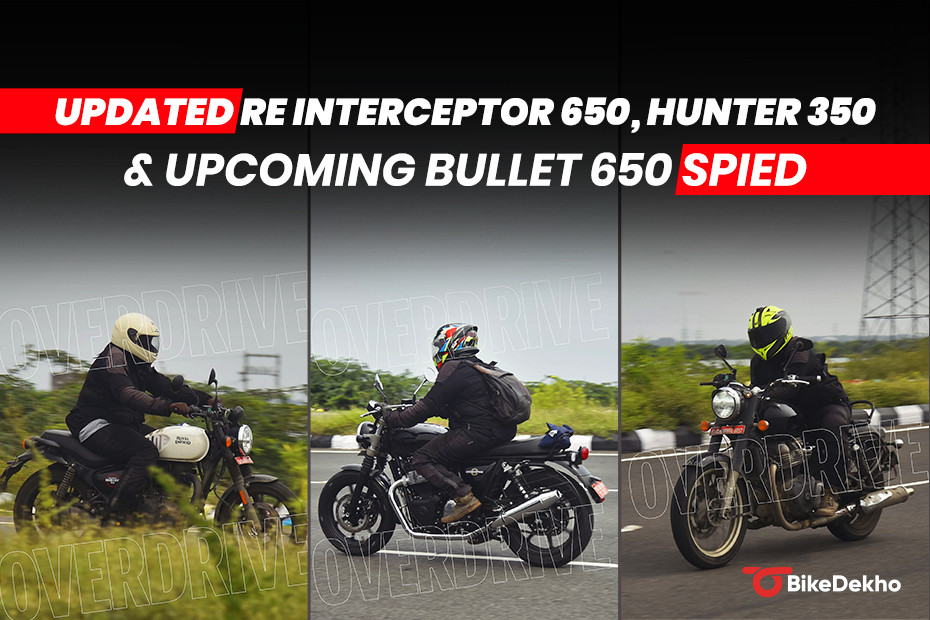 Updated Royal Enfield Interceptor 650, Royal Enfield Hunter 350, and the Upcoming Royal Enfield Bullet 650 Spied Testing Updated Royal Enfield Interceptor 650, Royal Enfield Hunter 350, and the Upcoming Royal Enfield Bullet 650 Spied Testing